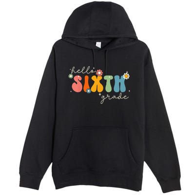 Hello 6th Grade Retro Groovy Back To School Teacher Premium Pullover Hoodie