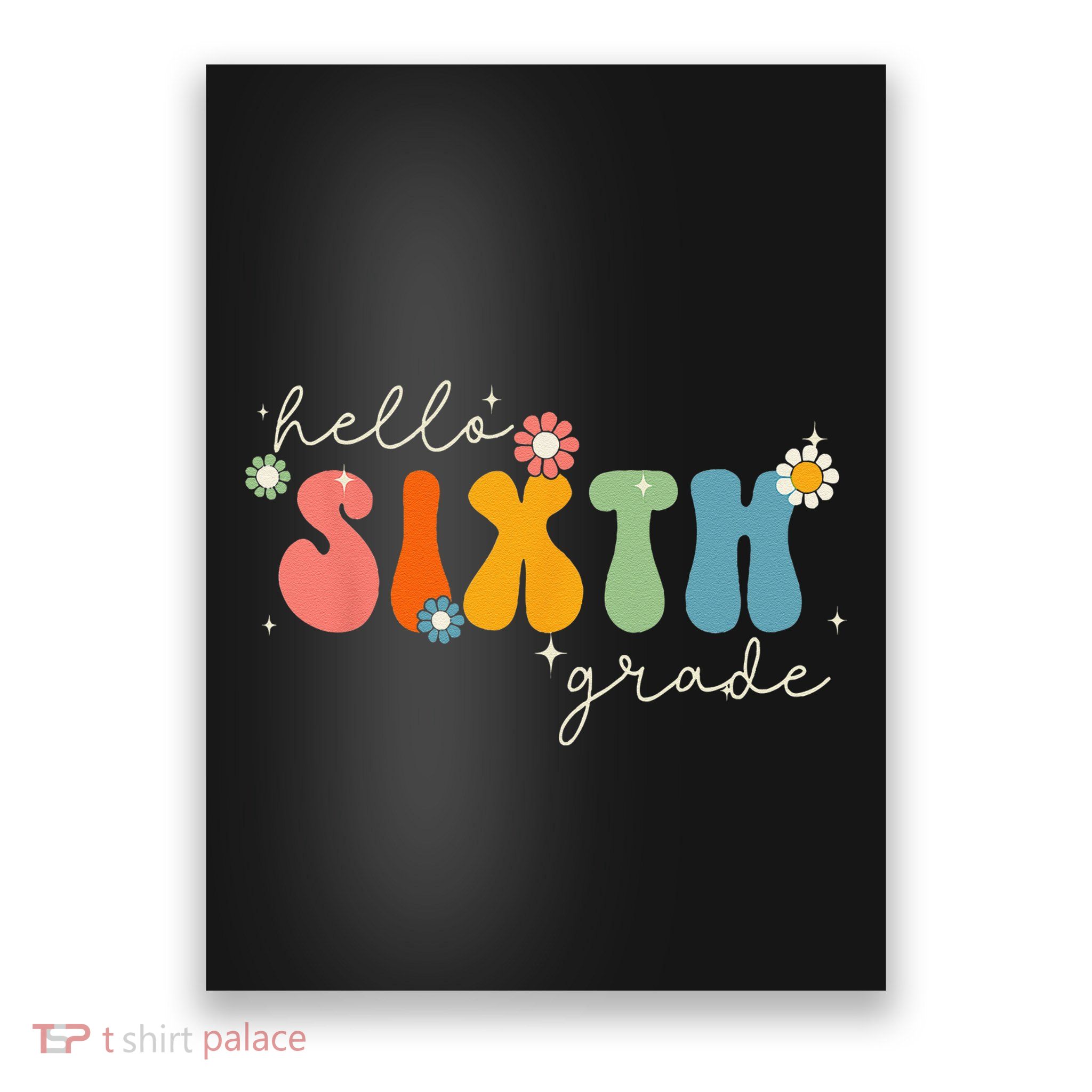 Hello 6th Grade Retro Groovy Back To School Teacher Poster
