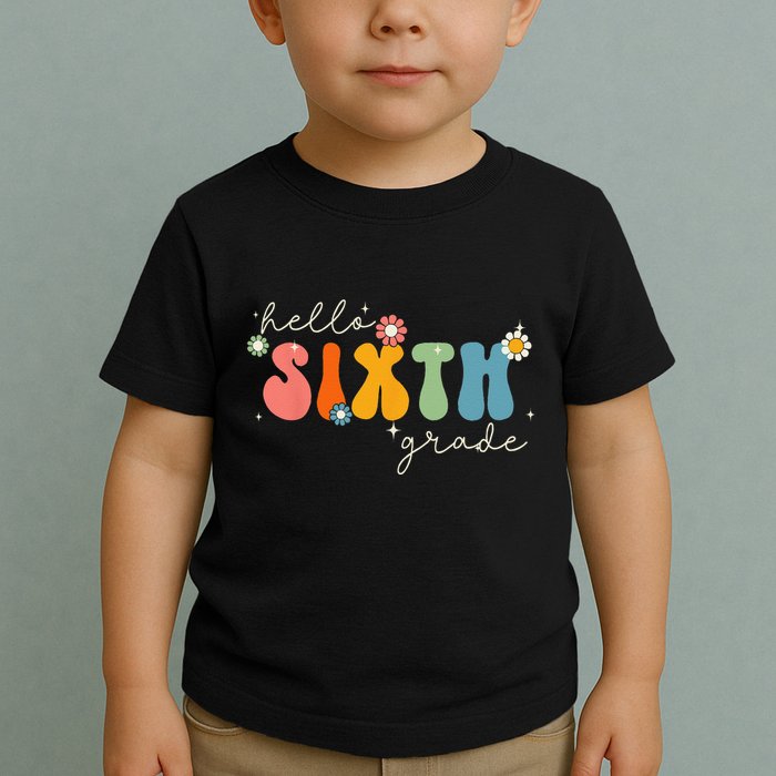Hello 6th Grade Retro Groovy Back To School Teacher Toddler T-Shirt