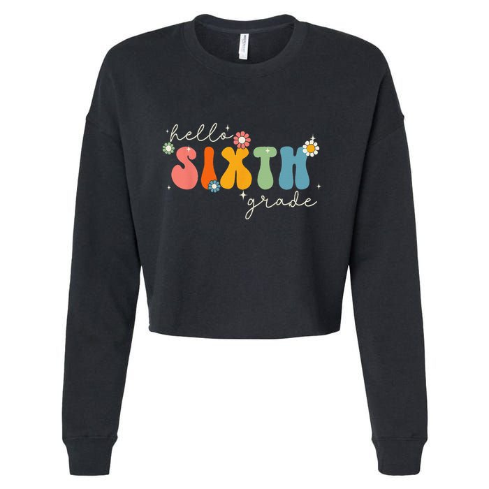 Hello 6th Grade Retro Groovy Back To School Teacher Cropped Pullover Crew