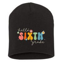 Hello 6th Grade Retro Groovy Back To School Teacher Short Acrylic Beanie