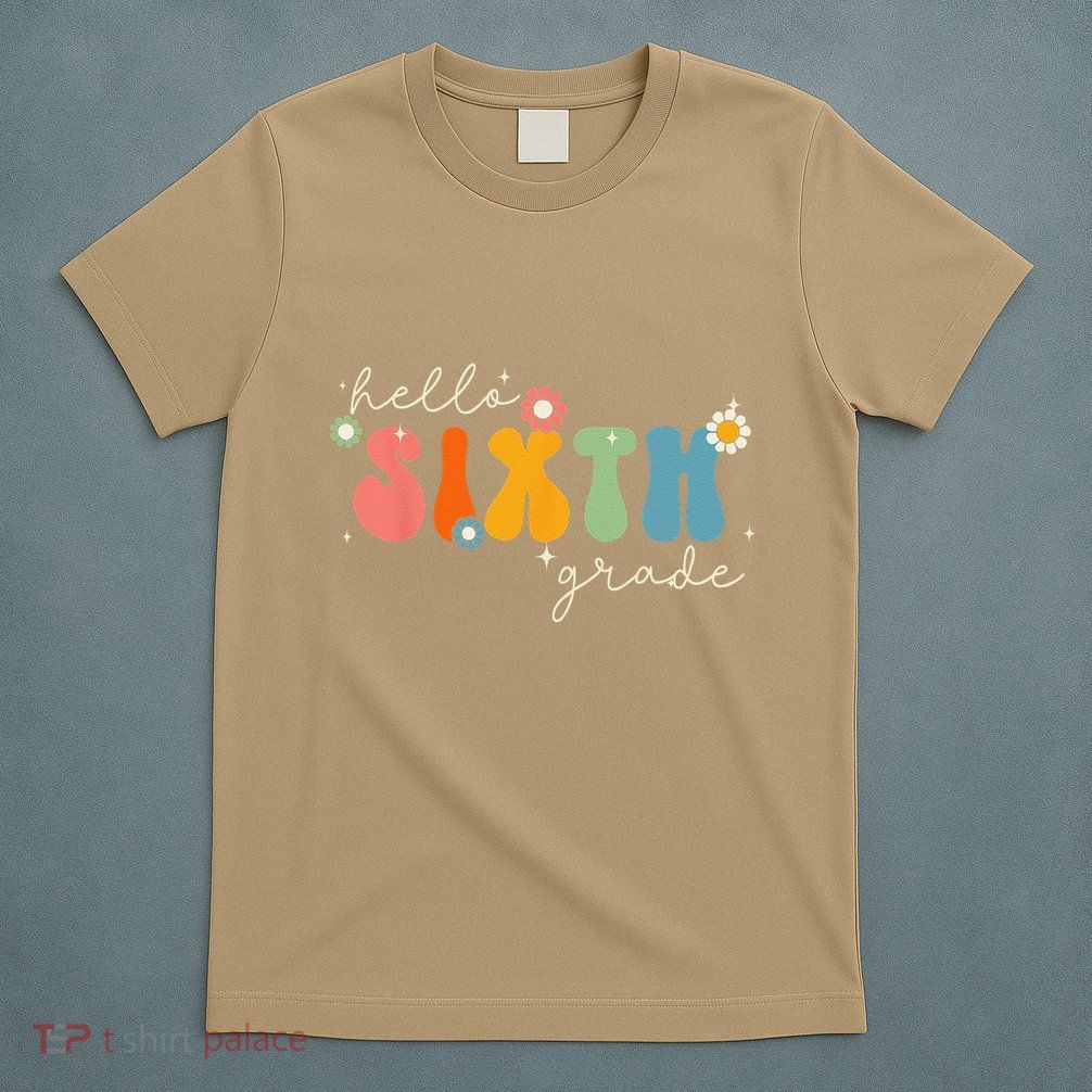 Hello 6th Grade Retro Groovy Back To School Teacher T-Shirt