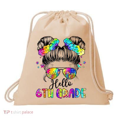 Hello 6th Grade Messy Hair Bun Girl Back To School First Day Drawstring Bag