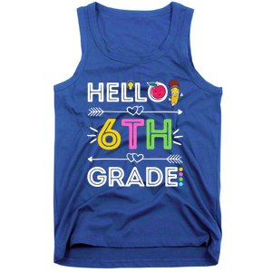 Hello 6Th Grade Sixth Teacher Student Back To School Gift Tank Top