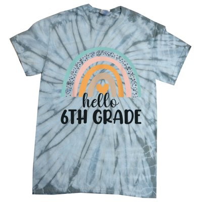 Hello 6Th Grade Rainbow Back To School Teachers Gift Tie-Dye T-Shirt