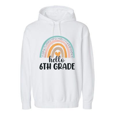 Hello 6Th Grade Rainbow Back To School Teachers Gift Garment-Dyed Fleece Hoodie