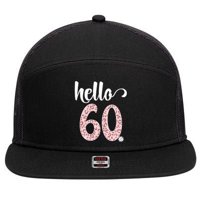 Hello 60 Rose Leopard Daisy Flower Sixty 60th Birthday Party Gift 7 Panel Mesh Trucker Snapback Hat