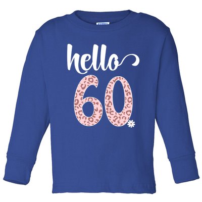 Hello 60 Rose Leopard Daisy Flower Sixty 60th Birthday Party Gift Toddler Long Sleeve Shirt