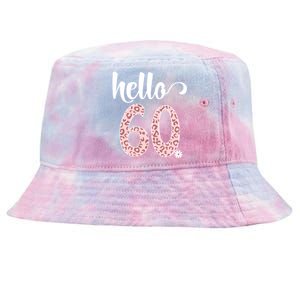 Hello 60 Rose Leopard Daisy Flower Sixty 60th Birthday Party Gift Tie-Dyed Bucket Hat