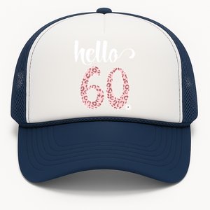 Hello 60 Rose Leopard Daisy Flower Sixty 60th Birthday Party Gift Trucker Hat