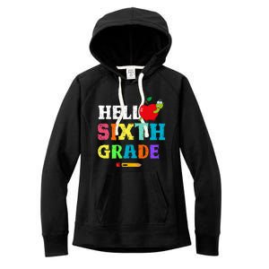 Hello 6Th Sixth Grade Cute Gift Funny 6Th Sixth Grade Back To Gift Women's Fleece Hoodie