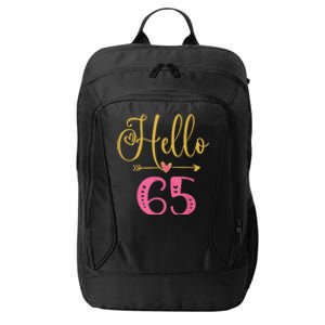 Hello 65 Years Old Wo's 65th Birthday City Backpack