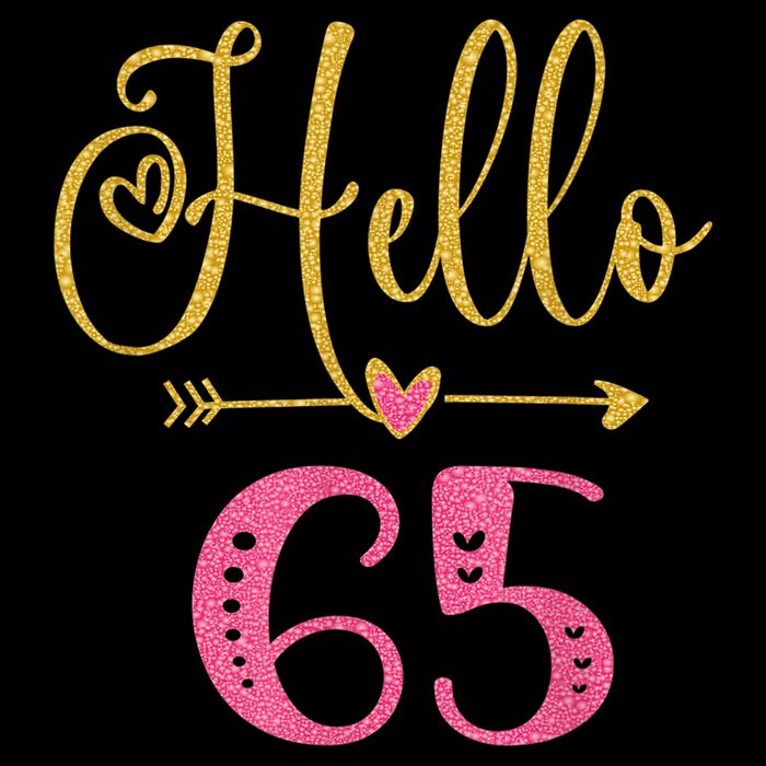 Hello 65 Years Old Wo's 65th Birthday Poster