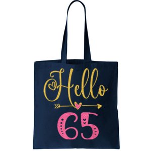 Hello 65 Years Old Wo's 65th Birthday Tote Bag