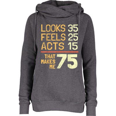 Hilarious 75th Birthday Present Idea I 75 Years Womens Funnel Neck Pullover Hood