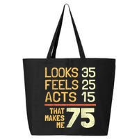 Hilarious 75th Birthday Idea I 75 Years 25L Jumbo Tote