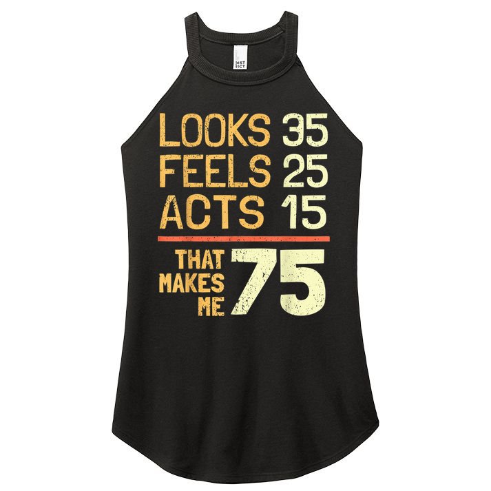 Hilarious 75th Birthday Idea I 75 Years Women's Perfect Tri Rocker Tank