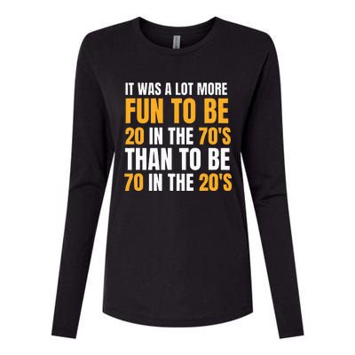 Happy 70th Birthday Funny Retirement 70S Living In The 20S Womens Cotton Relaxed Long Sleeve T-Shirt