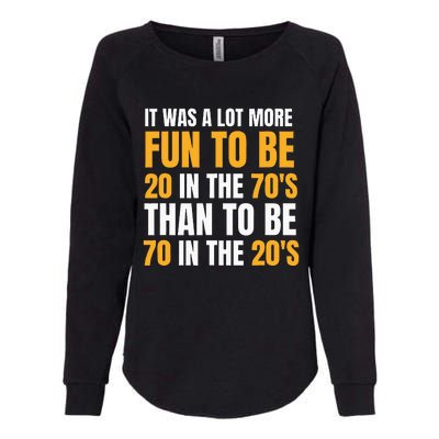 Happy 70th Birthday Funny Retirement 70S Living In The 20S Womens California Wash Sweatshirt