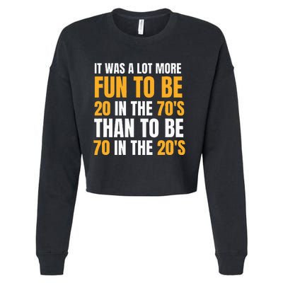 Happy 70th Birthday Funny Retirement 70S Living In The 20S Cropped Pullover Crew