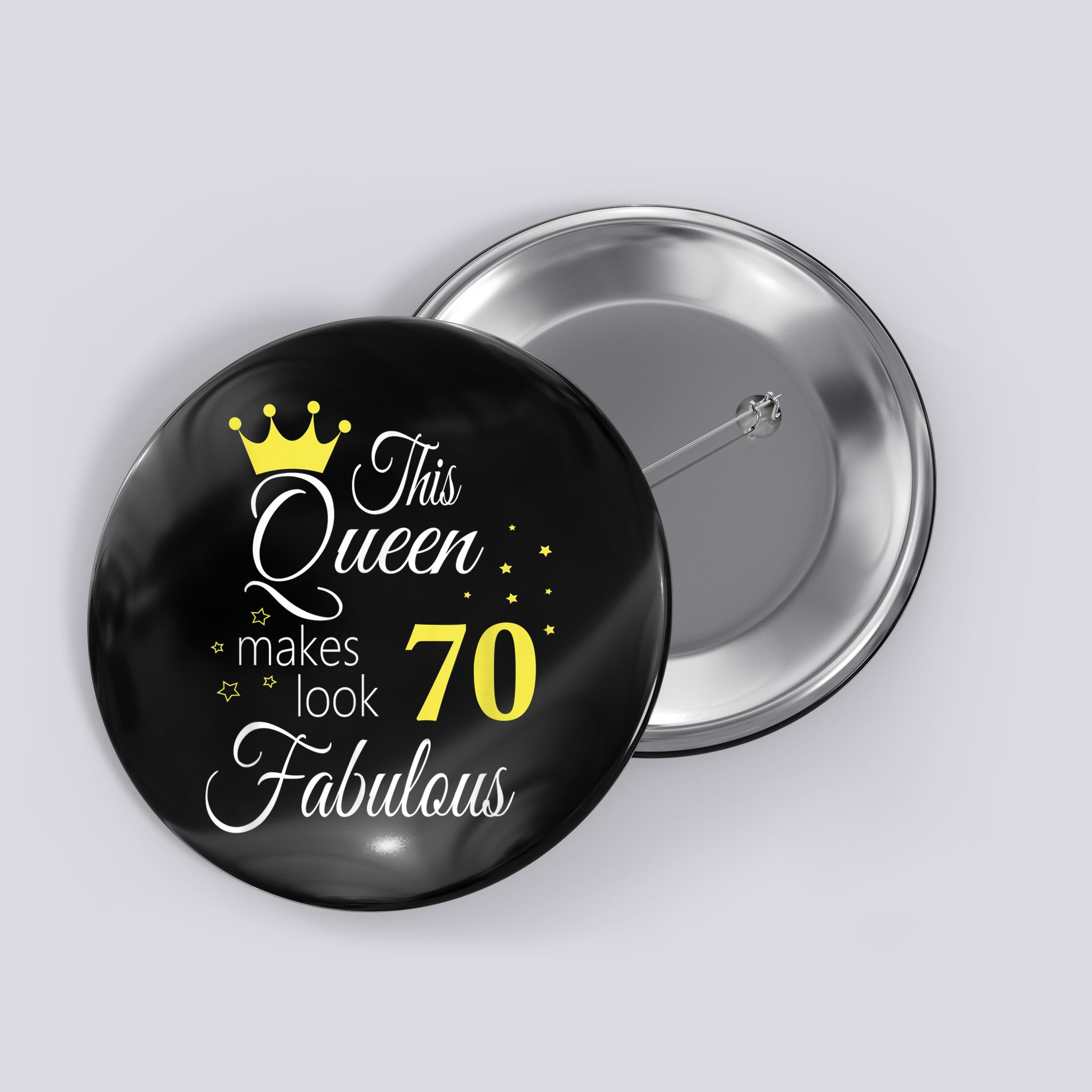 Happy 70th Birthday 70 Years old - best Ager good Age Queen Button