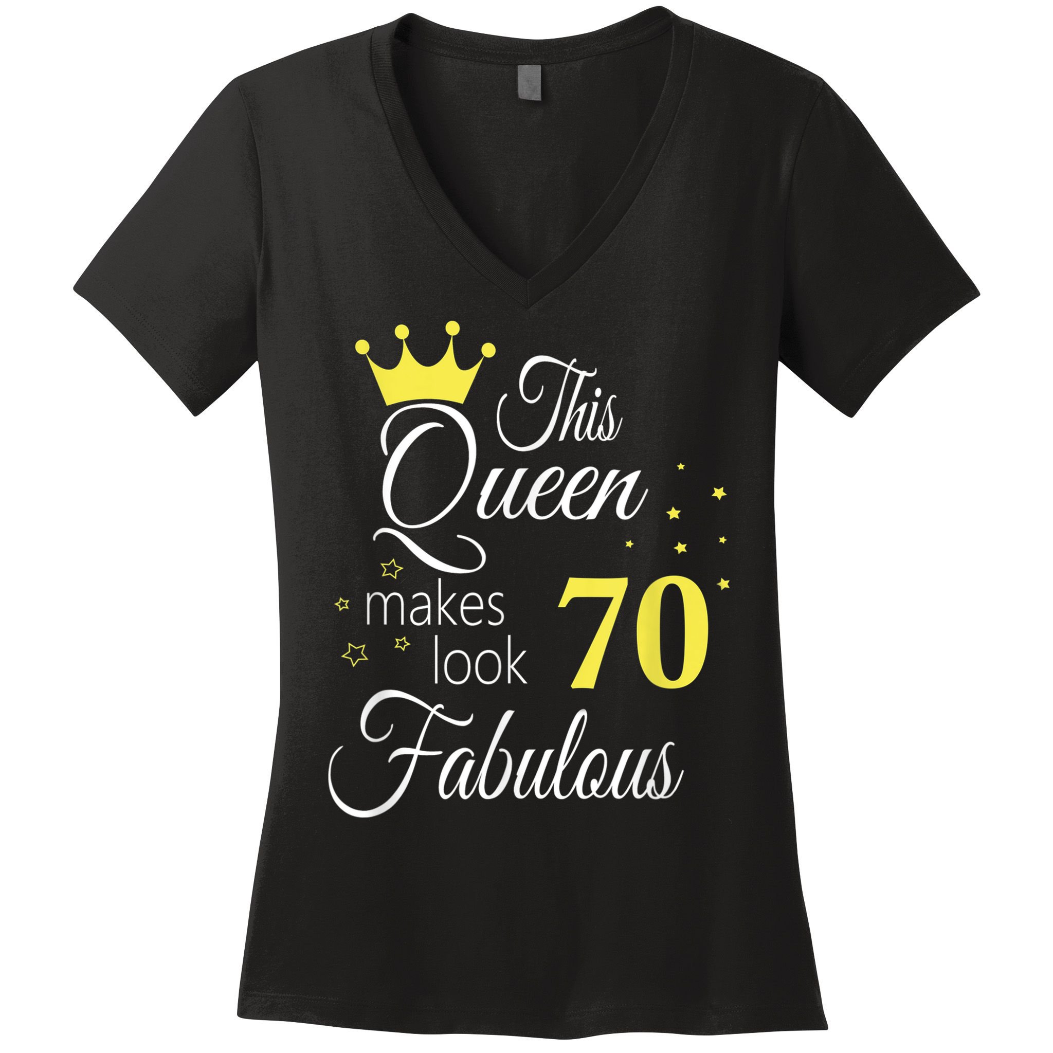 Happy 70th Birthday 70 Years old - best Ager good Age Queen Women's V-Neck T-Shirt