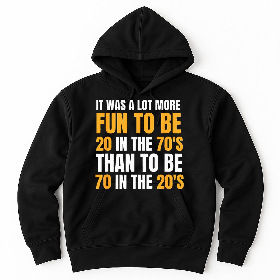 Happy 70th Birthday Funny Retirement 70s Living In The 20s Hoodie