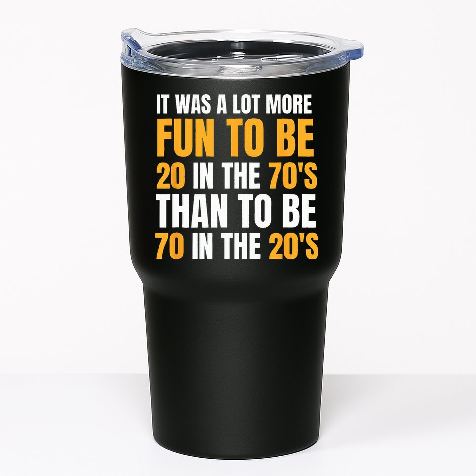 Happy 70th Birthday Funny Retirement 70s Living In The 20s Tumbler