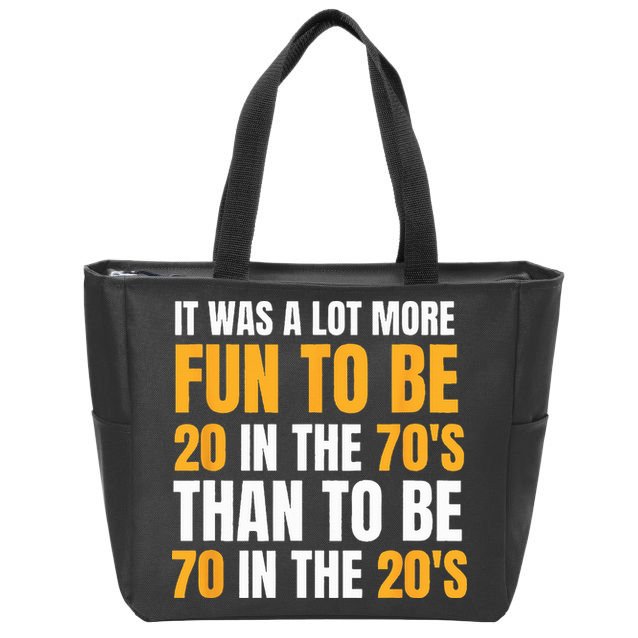 Happy 70th Birthday Funny Retirement 70s Living In The 20s Zip Tote Bag