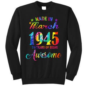 Happy 78th Birthday Decoration Made In March 1945 Sweatshirt