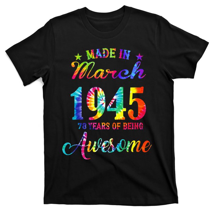 Happy 78th Birthday Decoration Made In March 1945 T-Shirt