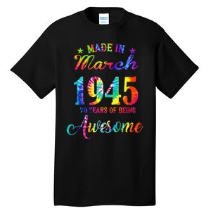 Happy 78th Birthday Decoration Made In March 1945 Tall T-Shirt