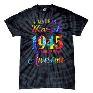 Happy 78th Birthday Decoration Made In March 1945 Tie-Dye T-Shirt