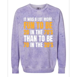 Happy 70th Birthday Funny Retirement 70S Living In The 20S Colorblast Crewneck Sweatshirt