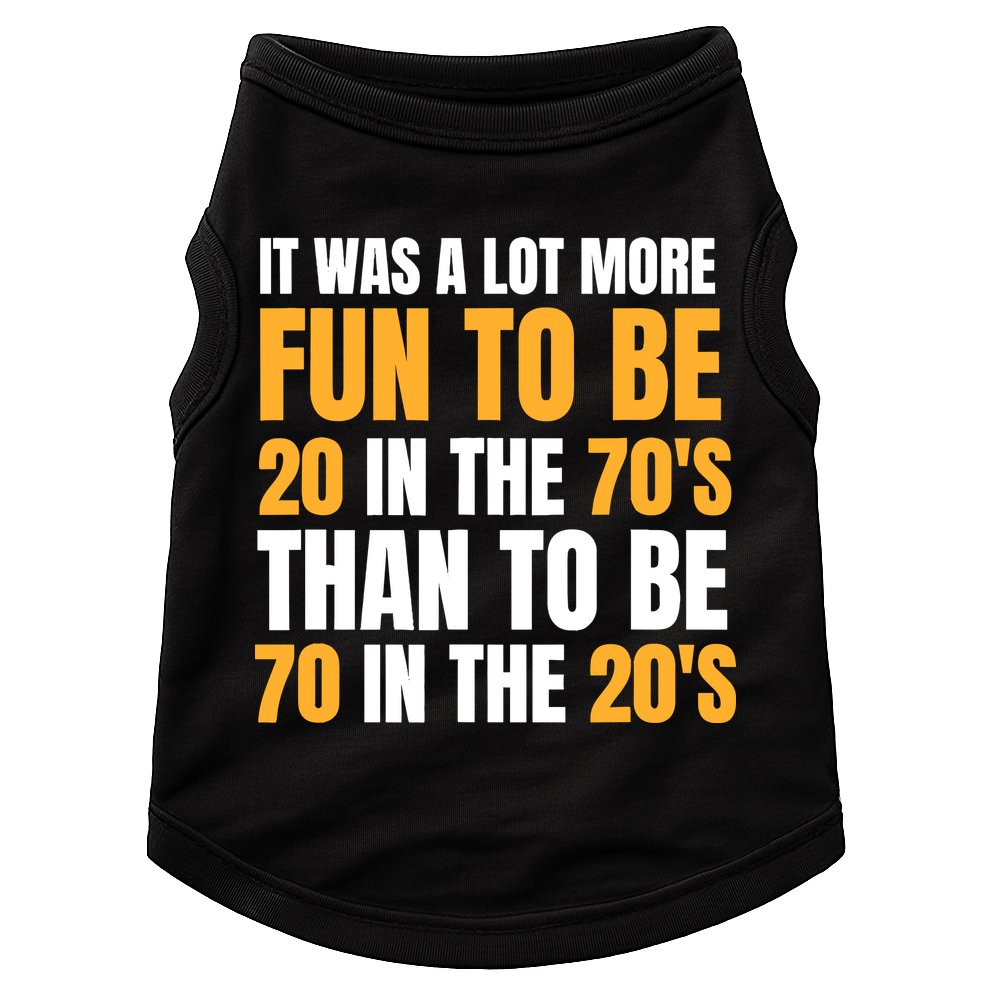 Happy 70th Birthday Funny Retirement 70S Living In The 20S Doggie Tank