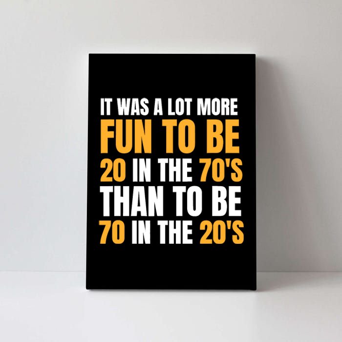 Happy 70th Birthday Funny Retirement 70S Living In The 20S Canvas