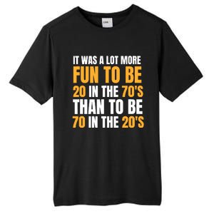 Happy 70th Birthday Funny Retirement 70S Living In The 20S Tall Fusion ChromaSoft Performance T-Shirt