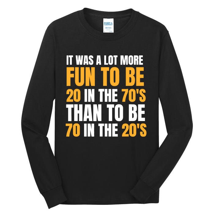 Happy 70th Birthday Funny Retirement 70S Living In The 20S Tall Long Sleeve T-Shirt