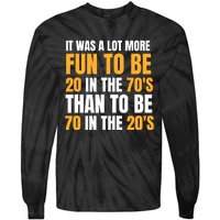 Happy 70th Birthday Funny Retirement 70S Living In The 20S Tie-Dye Long Sleeve Shirt