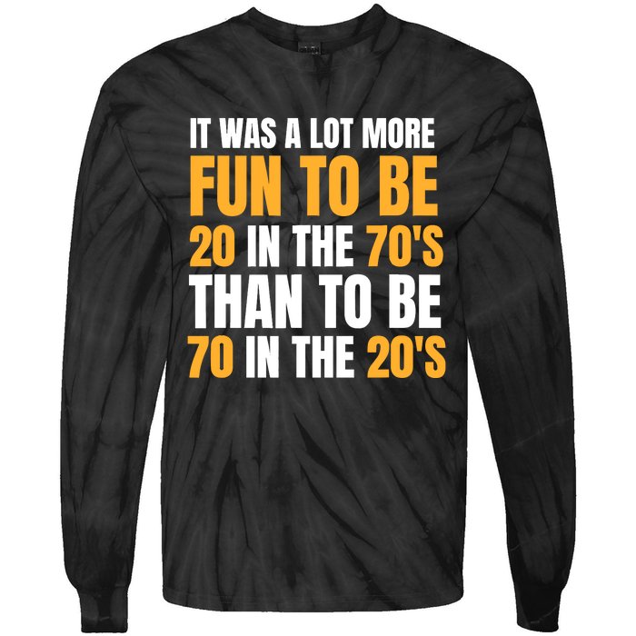 Happy 70th Birthday Funny Retirement 70S Living In The 20S Tie-Dye Long Sleeve Shirt