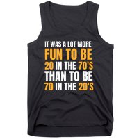 Happy 70th Birthday Funny Retirement 70S Living In The 20S Tank Top