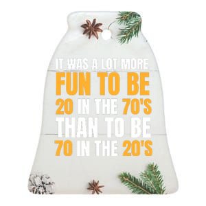 Happy 70th Birthday Funny Retirement 70S Living In The 20S Ceramic Bell Ornament