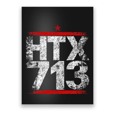 Htx 713 Houston Strong Htown Distressed Vibe Houston Texas Poster