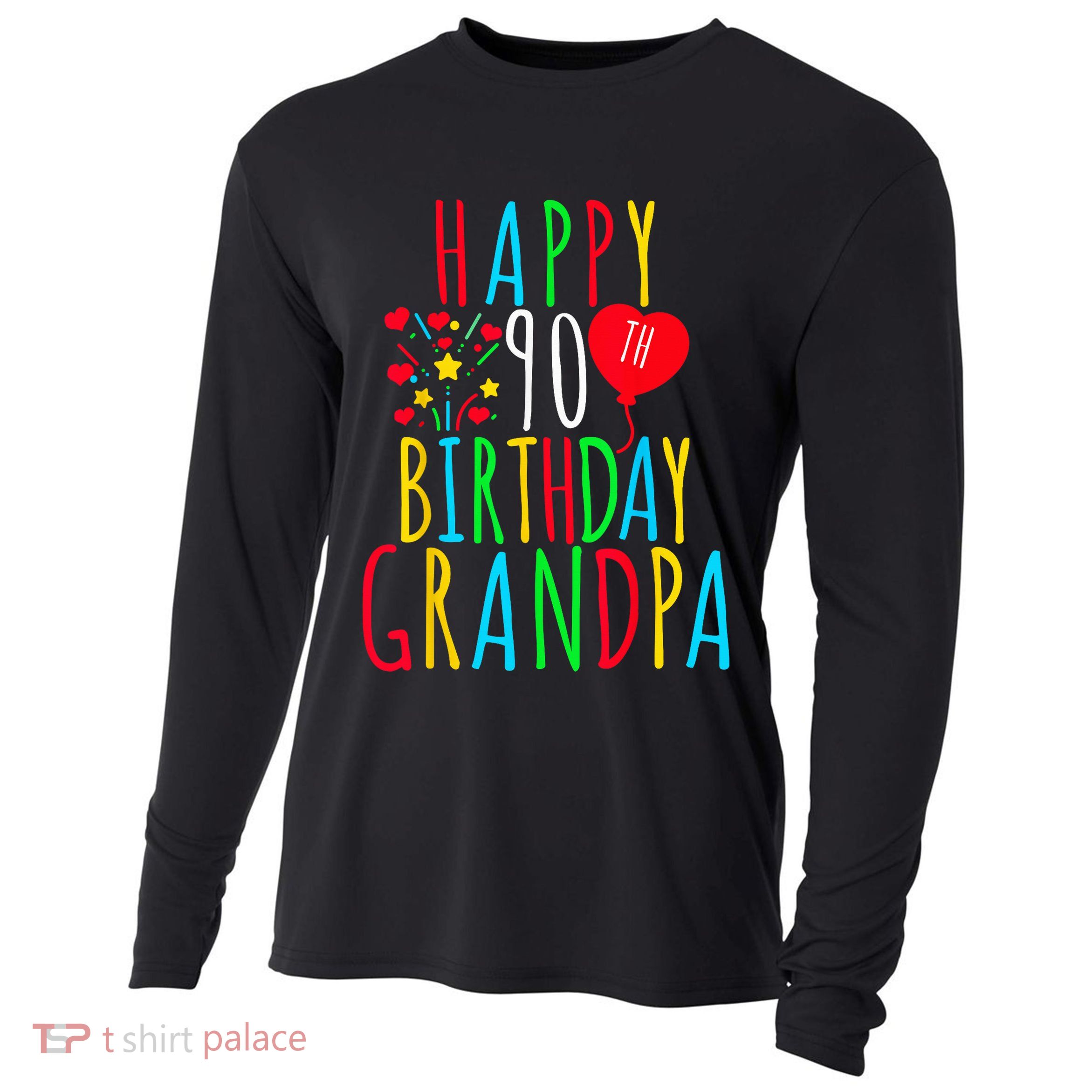 Happy 90th Birthday Grandpa Birthday 90 Years Old Grandpa Cooling Performance Long Sleeve Crew