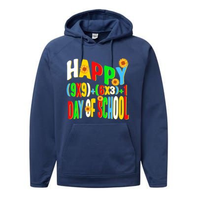 Happy (9x9)+(6x3)+1 Day Of School 100 Math Teacher Equation Great Gift Performance Fleece Hoodie