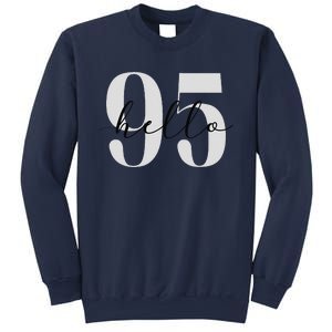 Hello 95 Years Birthday Bold Statement Sweatshirt