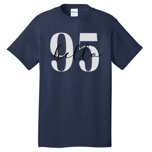 Hello 95 Years Birthday Bold Statement Tall T-Shirt