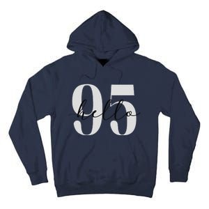 Hello 95 Years Birthday Bold Statement Tall Hoodie