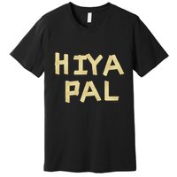 Home Alone 2 Sticky Bandits Masking Tape Quote Hiya Pal Premium T-Shirt
