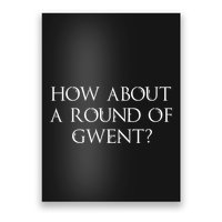 How About A Round Of Gwent Witcher 3 Wild Hunt Game Poster